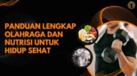 Panduan-Lengkap-Olahraga-dan-Nutrisi-untuk-Hidup-Sehat